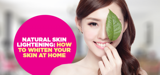 Natural Skin Lightening How to Whiten Your Skin at Home