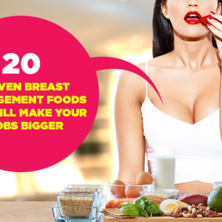 20 Proven Breast Enlargement Foods That Will Make Your Boobs Bigger