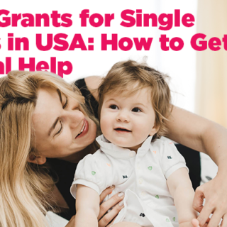 31 Free Grants for Single Mothers in USA How to Get Financial Help